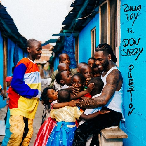 Question Burna Boy feat. Don Jazzy