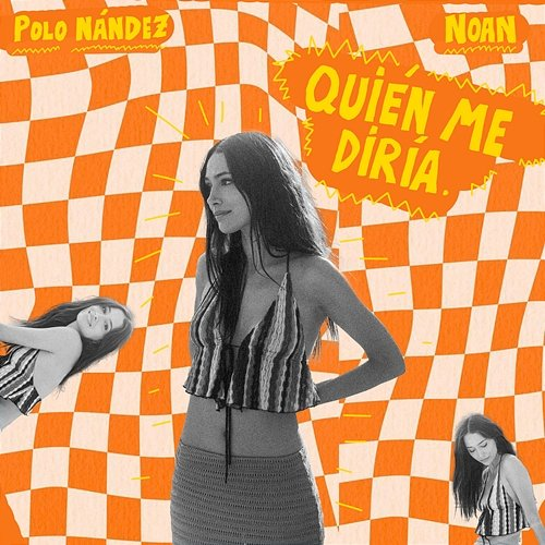 Quién Me Diría Polo Nandez, Noan