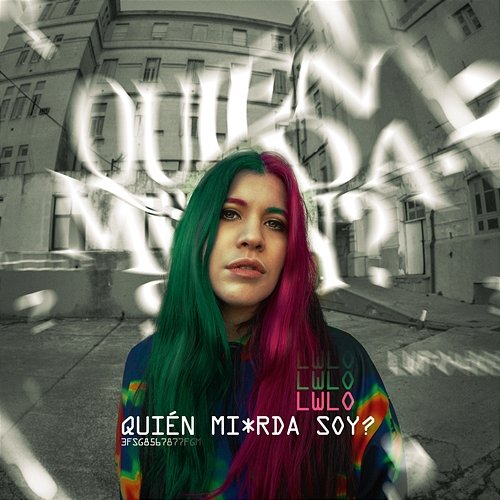 Quién Mi#rda Soy? LWLO