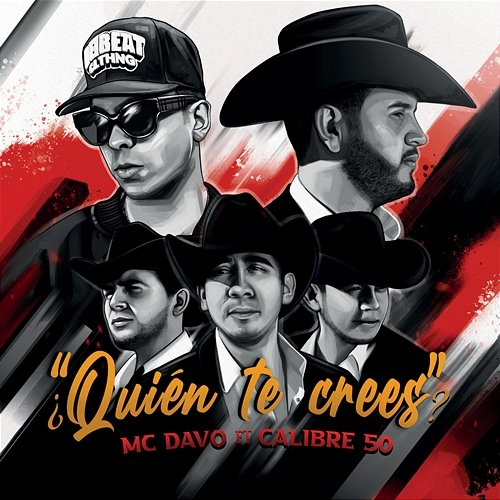 ¿Quién Te Crees? MC Davo feat. Calibre 50