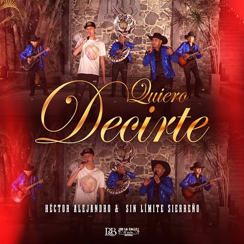 Quiero Decirte Héctor Alejandro, Sin Límite Sierreño