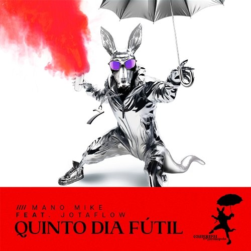 Quinto Dia Fútil Canguru feat. JotaFlow, Mano Mike