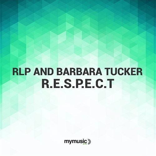 R.E.S.P.E.C.T RLP and Barbara Tucker