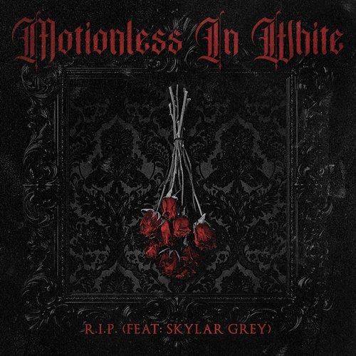 R.I.P. Motionless In White, Skylar Grey
