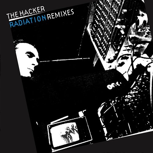 Radiation The Hacker
