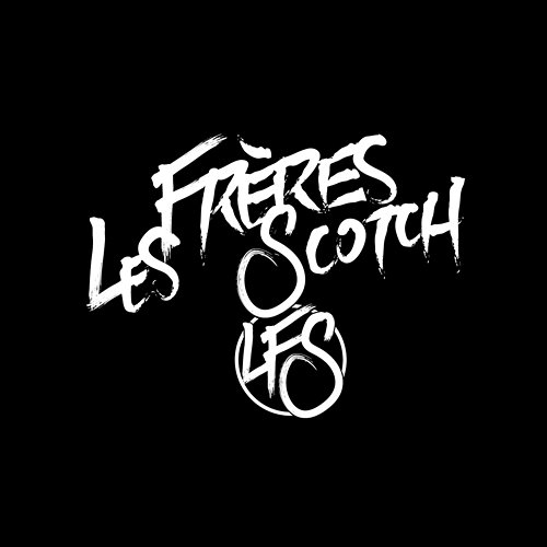Rage Les Frères Scotch
