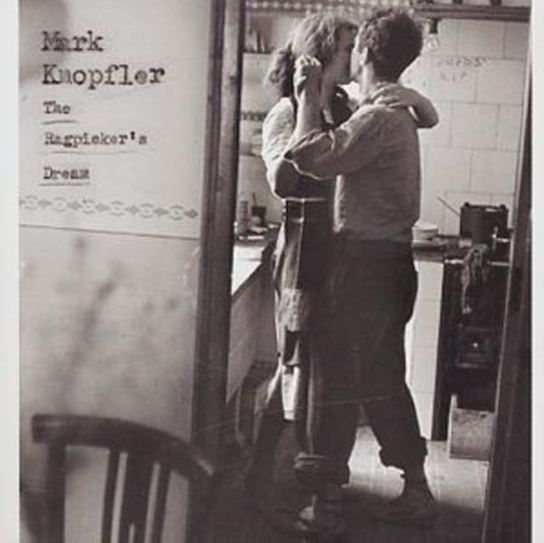 Ragpickers Dream Knopfler Mark