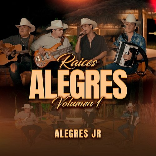 Raíces Alegres Vol. 1 Alegres JR