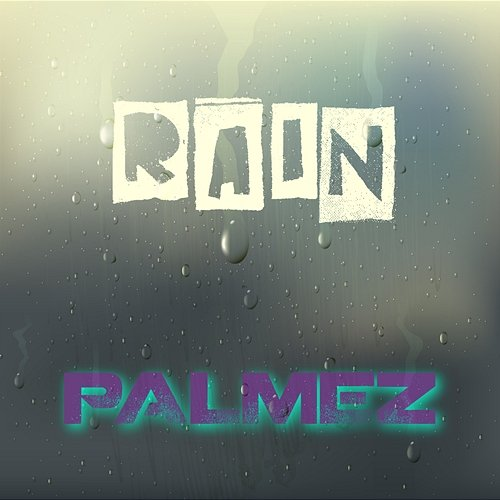 Rain Palmez