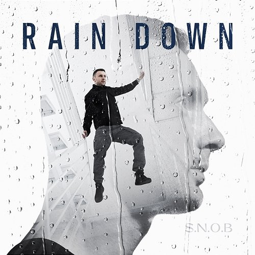 RAIN DOWN S.N.O.B