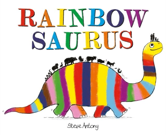 Rainbowsaurus Steve Antony