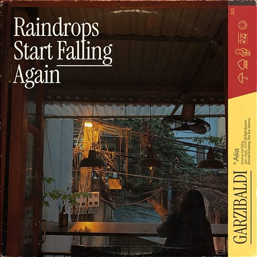 Raindrop Start Falling Again Garzibaldi feat. Aiia