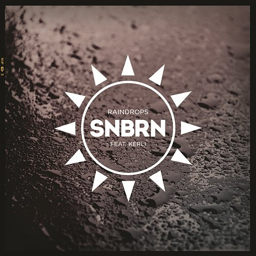 Raindrops SNBRN feat. Kerli