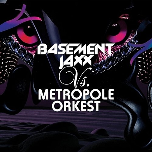 Raindrops Metropole Orkest, Basement Jaxx