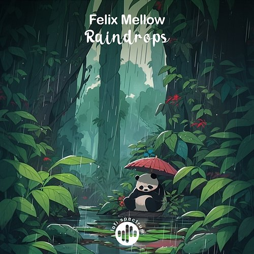Raindrops Felix Mellow