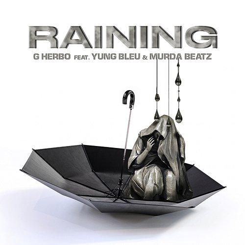 Raining G Herbo feat. Murda Beatz, Yung Bleu