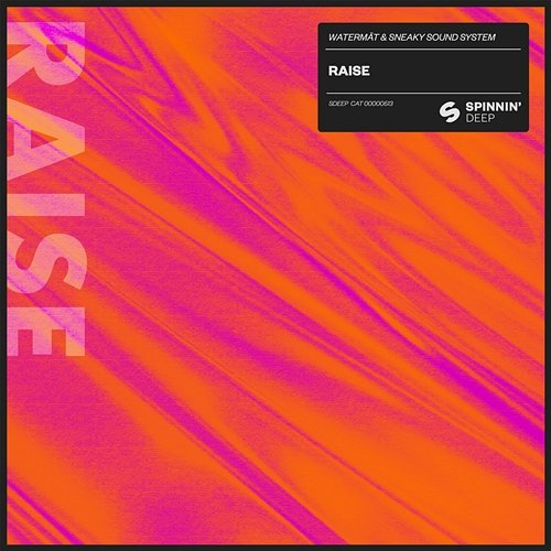 Raise Watermät & Sneaky Sound System
