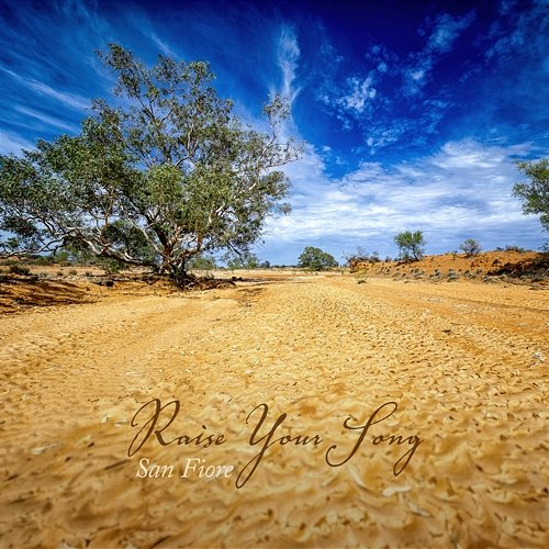 Raise Your Song San Fiore