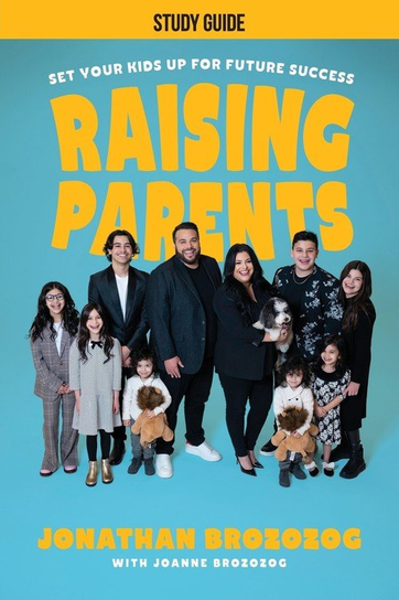 Raising Parents Study Guide Jonathan Brozozog