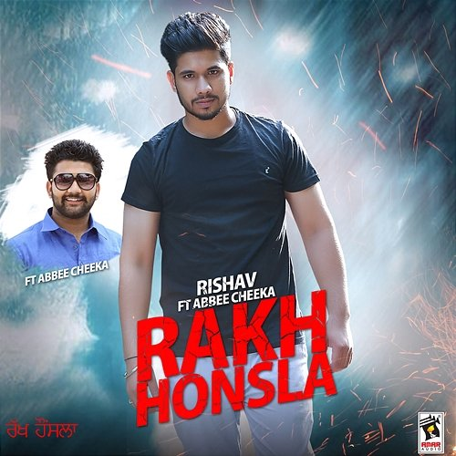 Rakh Honsla Rishav feat. Abbee Cheeka