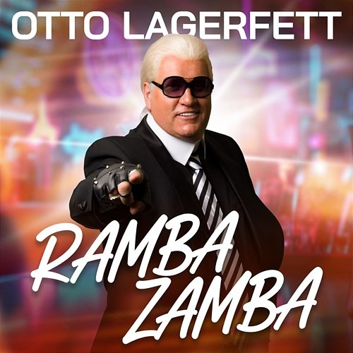 Ramba Zamba Otto Lagerfett