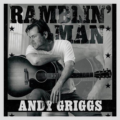 Ramblin' Man Andy Griggs