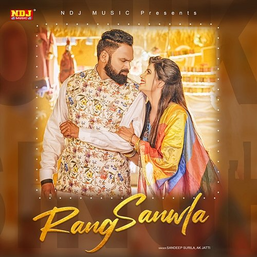 Rang Sanwla Sandeep Surila & AK Jatti