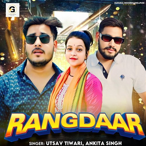 Rangdaar Utsav Tiwari & Ankita Singh