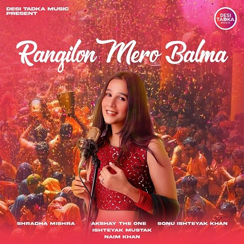 Rangilon Mero Balma Ishteyak Mustak, Shradha Mishra, Akshay The One & Sonu Ishteyak Khan