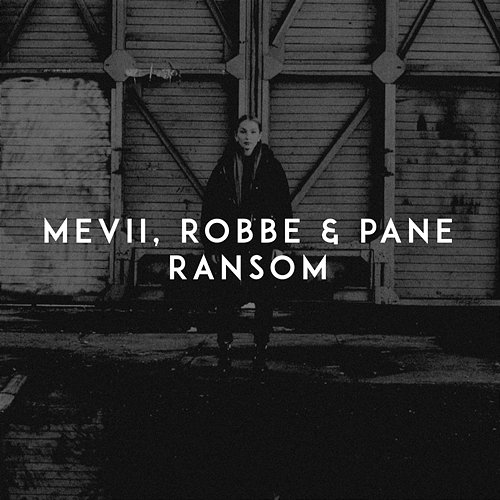Ransom Mevii, Robbe, Pane