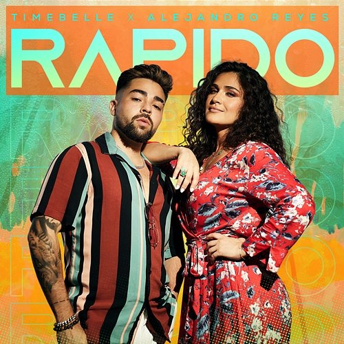 Rapido Timebelle & Alejandro Reyes