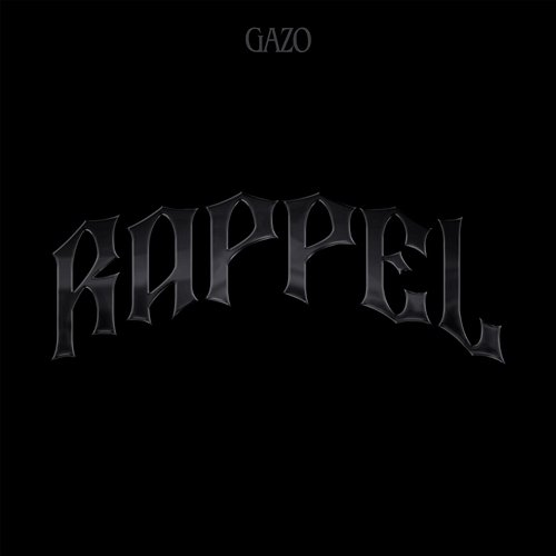 RAPPEL Gazo