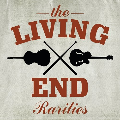 Rarities The Living End