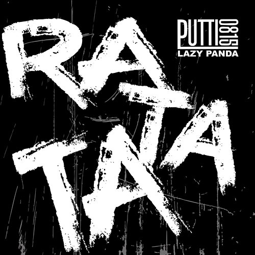 RaTaTa PuTTi0815, Lazy Panda