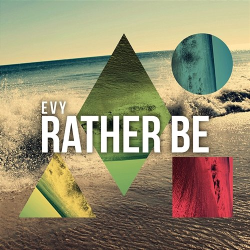 Rather Be Evy