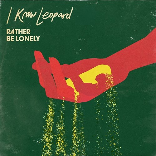 Rather Be Lonely I Know Leopard