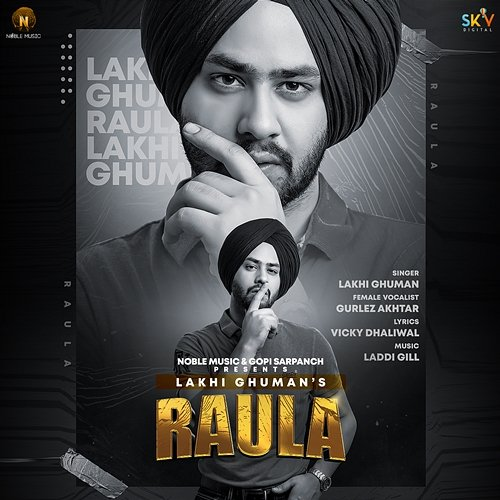 Raula Lakhi Ghuman, Gurlez Akhtar