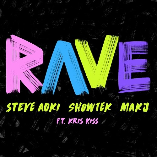 Rave Steve Aoki, Showtek, MAKJ, Kris Kiss