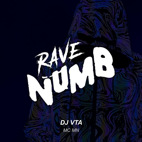 RAVE NUMB Dj Vta & MC MN