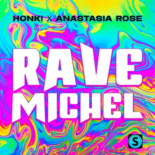 Ravemichel Honk!, Anastasia Rose