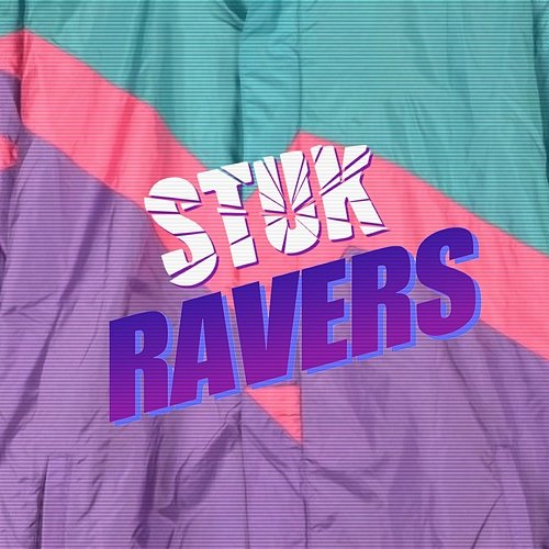 Ravers STUK