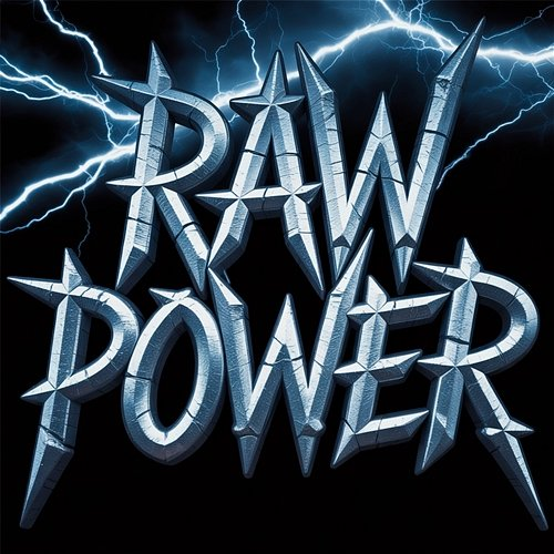 Raw Power Bruce Sweenie