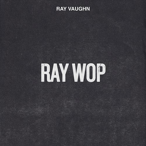 Ray Wop Ray Vaughn