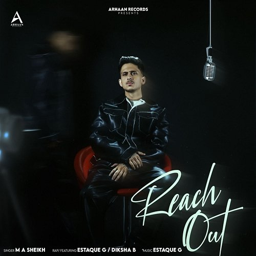 Reach Out Diksha B, M A Sheikh feat. Estaque G