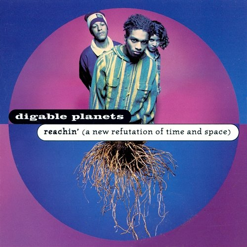 Reachin' Digable Planets