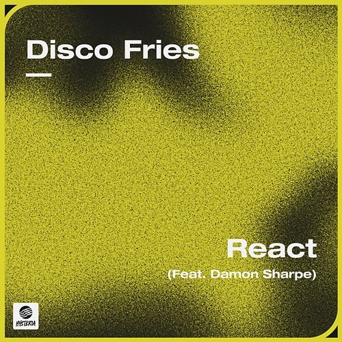 React Disco Fries feat. Damon Sharpe
