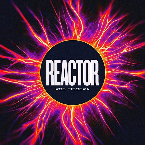 Reactor Rob Tissera