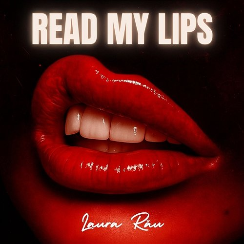 Read My Lips Laura Rău