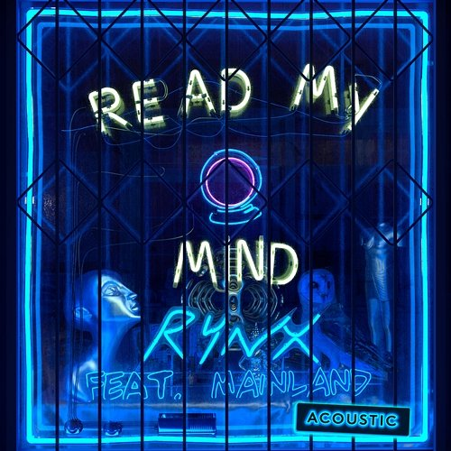 Read My Mind Rynx feat. Mainland