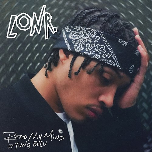 READ MY MIND Lonr. feat. Yung Bleu